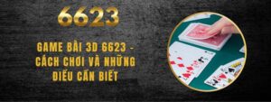 Game Bài 3d 6623