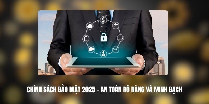 Điều Khoản Điều Kiện - Quy Định Rõ Ràng Chặt Chẽ Minh Bạch 2 chinh sach bao mat 1