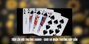 tien len doi thuong xanh9 1